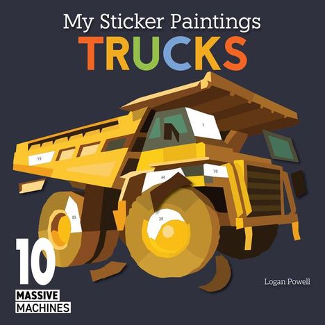 Logan Powell: My Sticker Paintings: Trucks, Buch