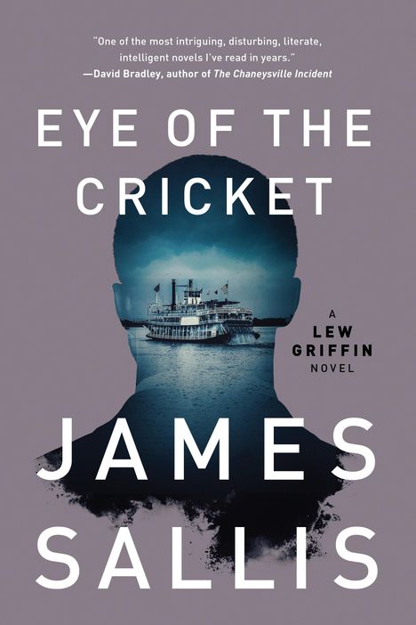 James Sallis: Eye of the Cricket, Buch