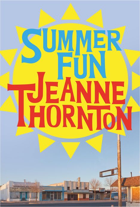 Jeanne Thornton: Summer Fun, Buch