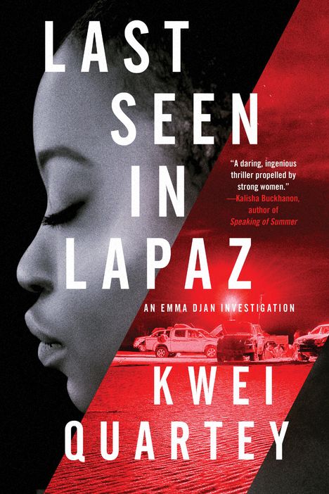 Kwei Quartey: Last Seen In Lapaz, Buch