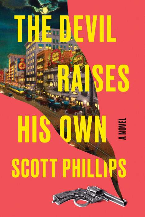 Scott Phillips: The Devil Raises His Own, Buch