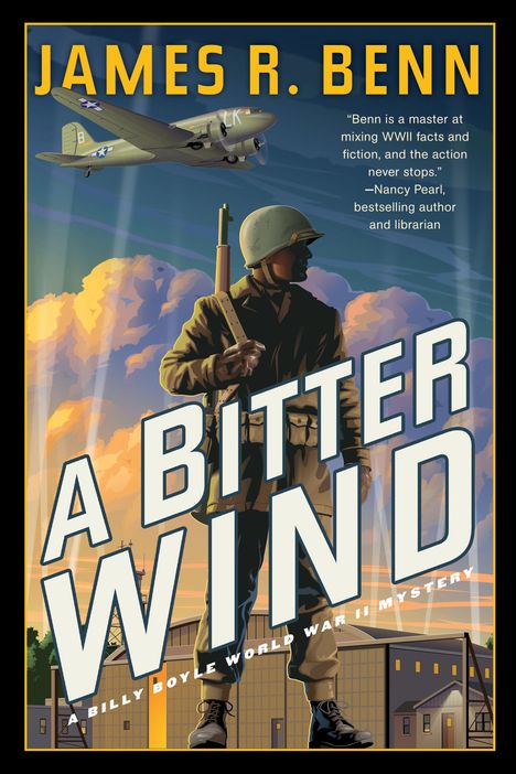 „A Bitter Wind“ von James R. Benn. Illustration: Ein Soldat vor einem Flugzeug im Himmel.