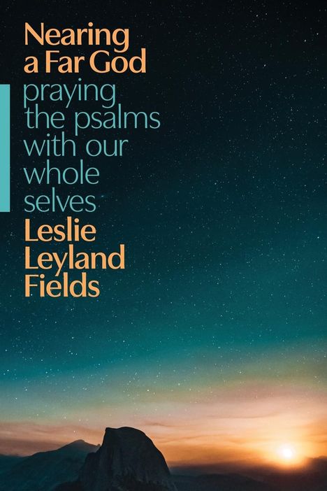 Leslie Leyland Fields: Nearing a Far God, Buch