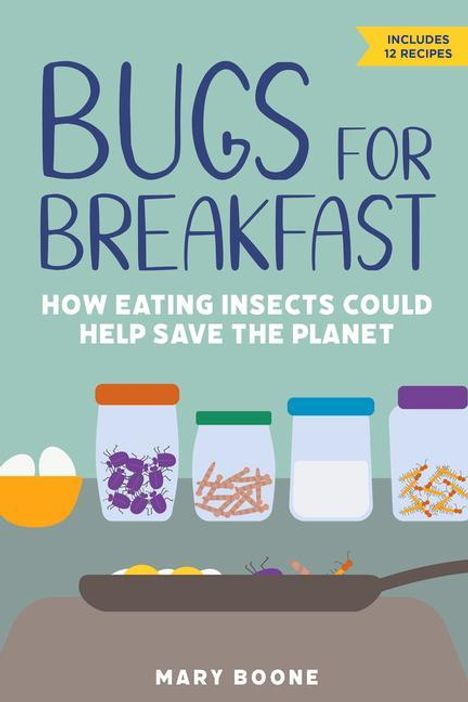 Mary Boone: Bugs for Breakfast, Buch