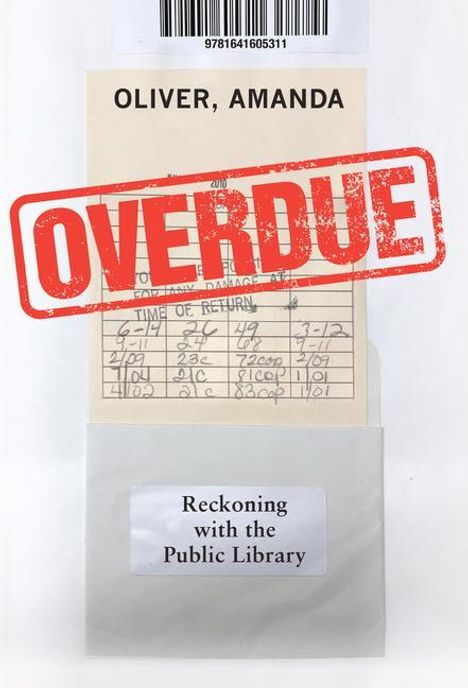 Amanda Oliver: Overdue: Reckoning with the Public Library, Buch