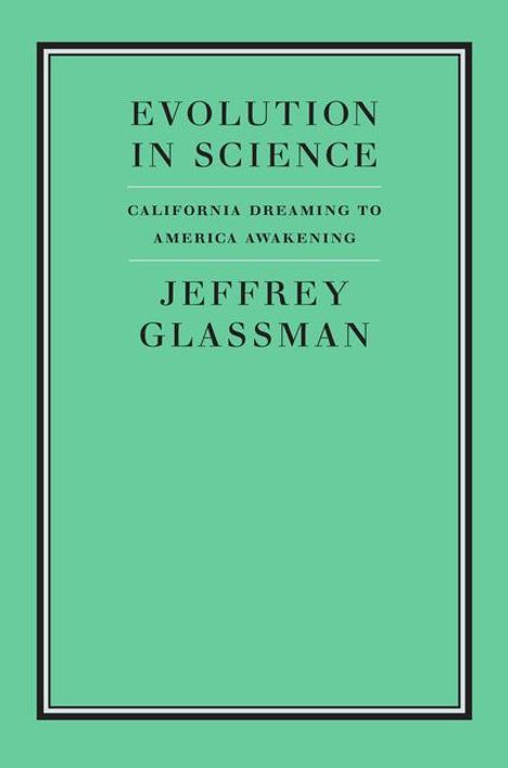 Jeffrey A Glassman: Evolution in Science, Buch