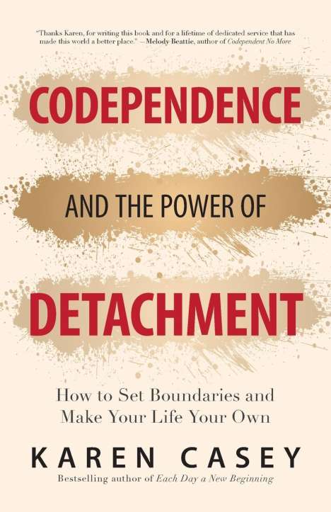 Karen Casey: Codependence and the Power of Detachment, Buch
