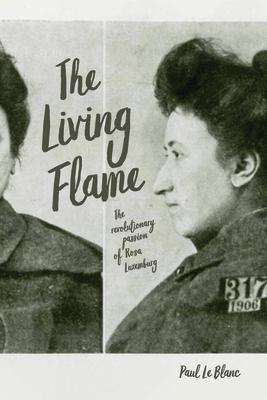 Paul Le Blanc: The Living Flame, Buch