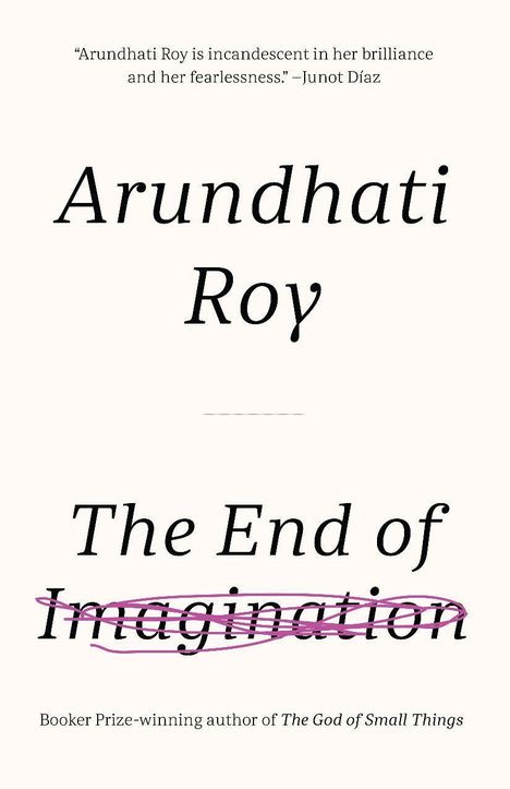 Arundhati Roy: The End of Imagination, Buch