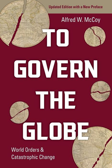 Alfred W McCoy: To Govern the Globe, Buch