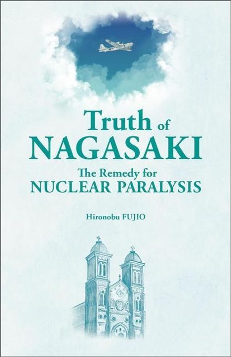 Hironobu Fujio: Truth of Nagasaki, Buch