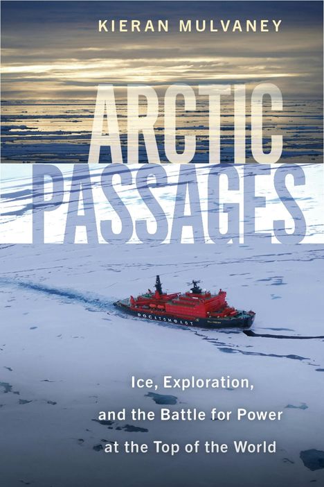 Großer Schriftzug "Arctic Passages", ein Eisbrecher durchquert eisige Gewässer unter einem bedeckten Himmel.