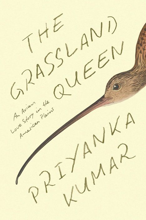„THE GRASSLAND QUEEN“ und „PRIYANKA KUMAR“ in lockerer Schrift, begleitet von einem illustrierten Vogel mit langem Schnabel.