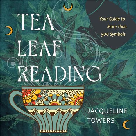 Jacqueline Towers: Tea Leaf Reading, Buch