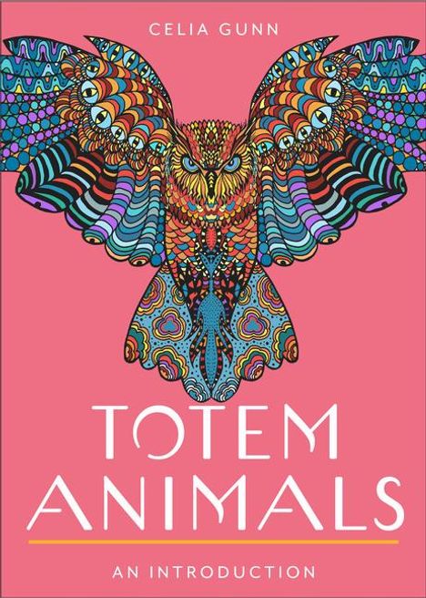 Celia M Gunn: Totem Animals, Buch