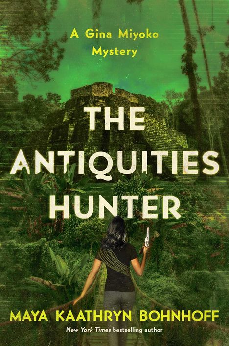Maya Kaathryn Bohnhoff: Bohnhoff, M: The Antiquities Hunter, Buch