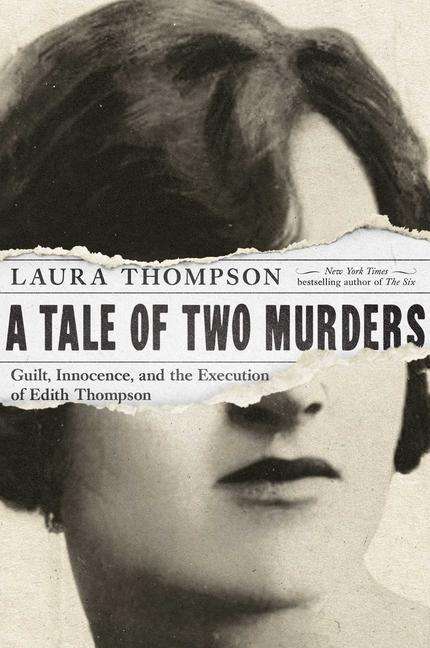 Laura Thompson: Tale Of 2 Murders, Buch