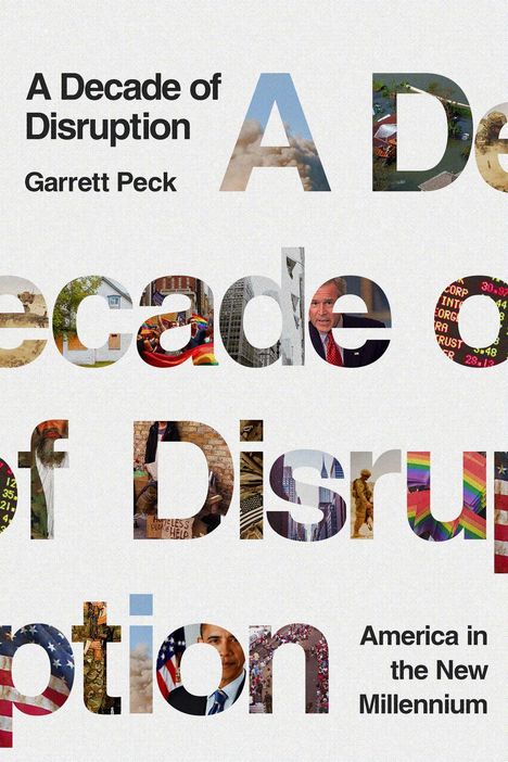 Garrett Peck: A Decade of Disruption, Buch