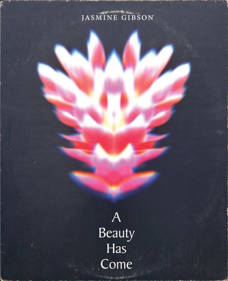 Jasmine Gibson: A Beauty Has Come, Buch