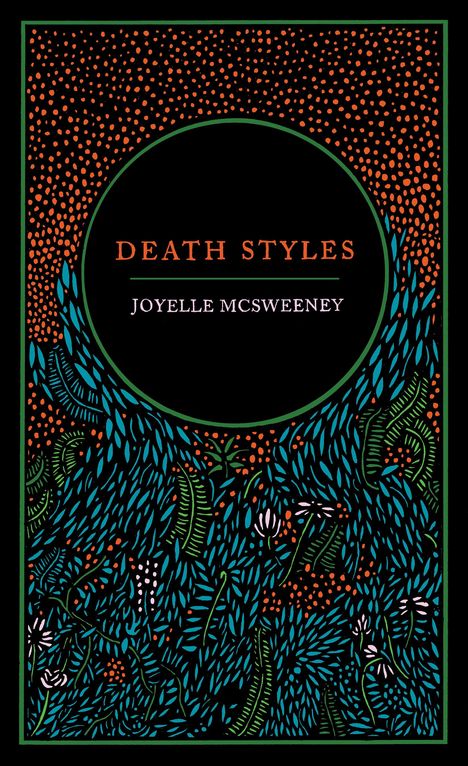 Joyelle McSweeney: Death Styles, Buch