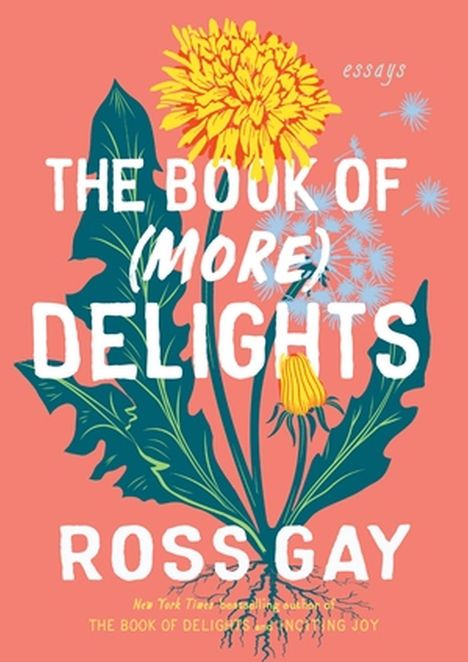 Ross Gay: The Book of (More) Delights, Buch