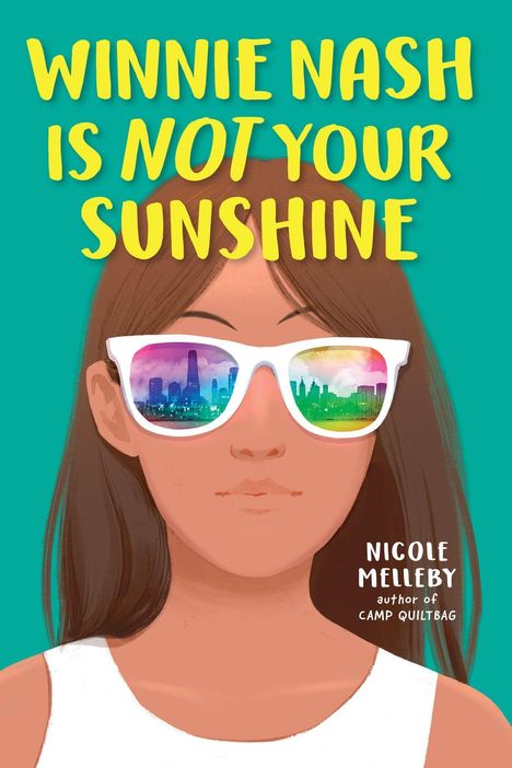 Nicole Melleby: Winnie Nash Is Not Your Sunshine, Buch