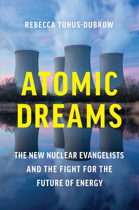 Rebecca Tuhus-Dubrow: Atomic Dreams, Buch