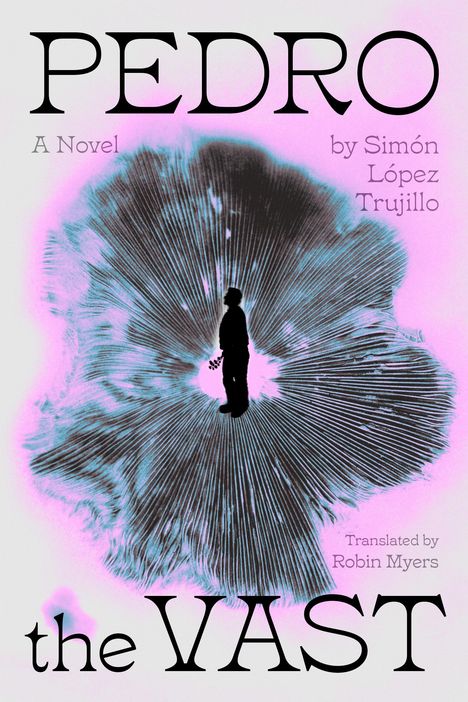 Simón Lopez Trujillo: Pedro the Vast, Buch