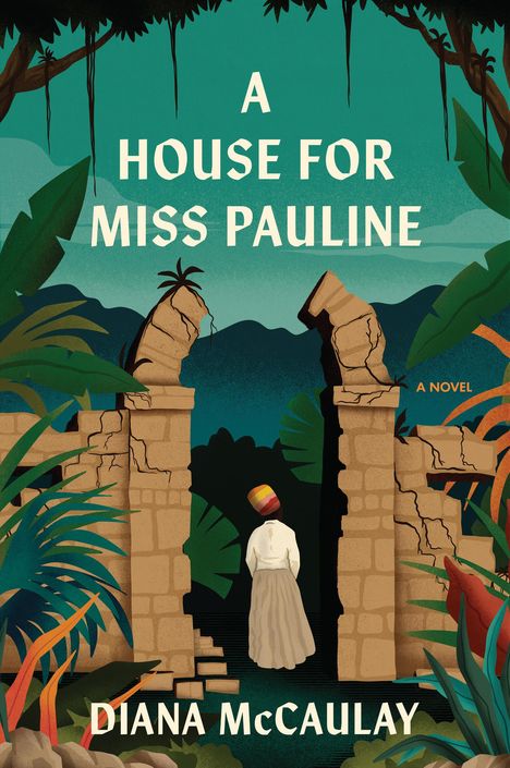 Diana Mccaulay: A House for Miss Pauline, Buch