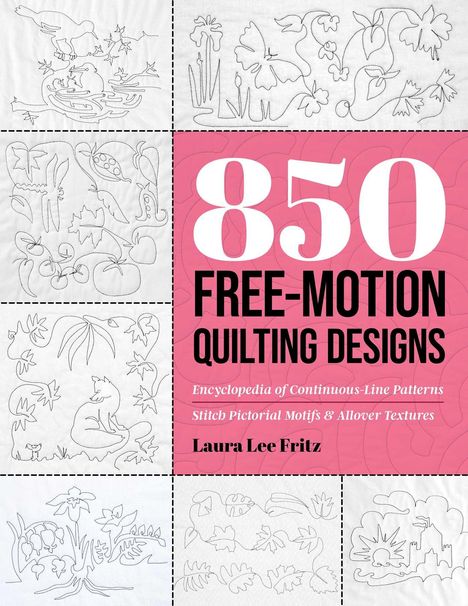 Laura Lee Fritz: 850 Free-Motion Quilting Designs, Buch