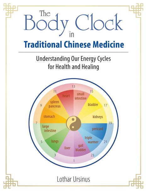 Lothar Ursinus: The Body Clock in Traditional Chinese Medicine, Buch