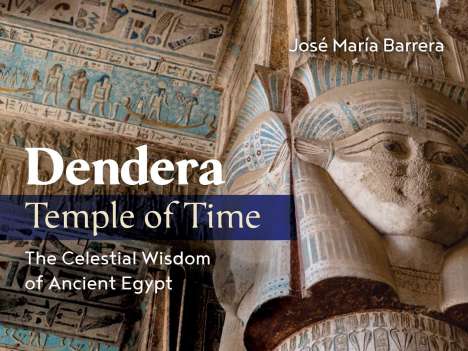 Jose Maria Barrera: Dendera, Temple of Time, Buch