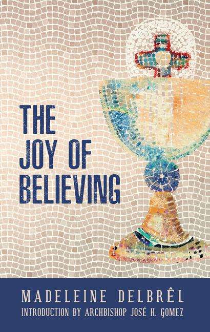 Madeleine Delbrel: Joy of Believing, Buch