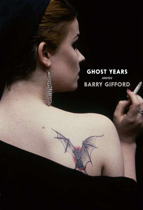 Barry Gifford: Ghost Years, Buch