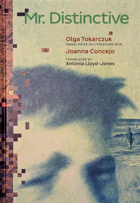 Olga Tokarczuk: Mr. Distinctive, Buch