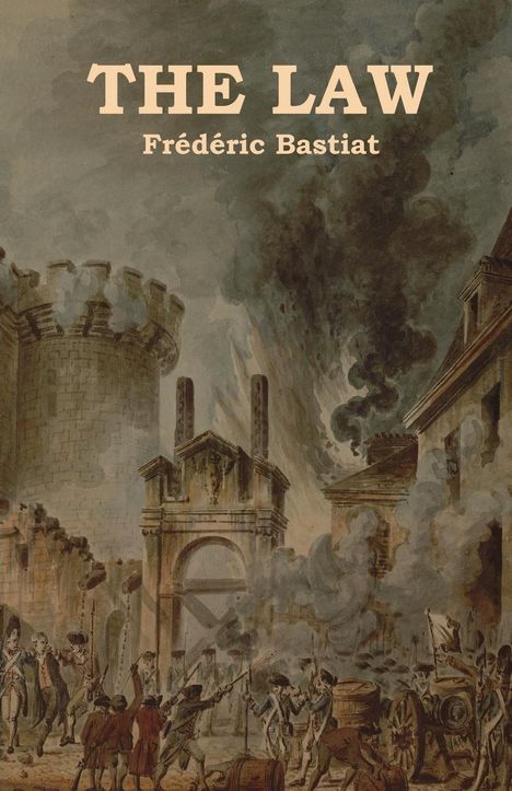 Frédéric Bastiat: The Law, Buch