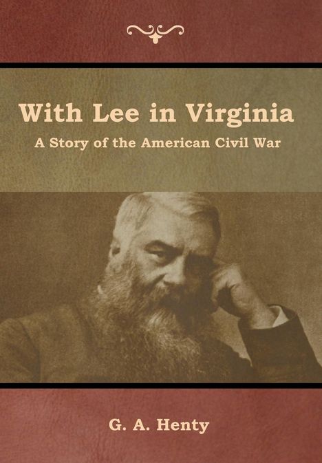 G. A. Henty: With Lee in Virginia, Buch