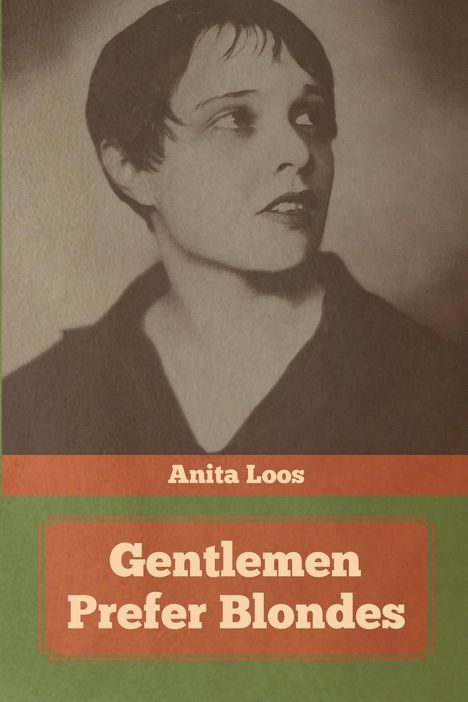 Anita Loos: Gentlemen Prefer Blondes, Buch