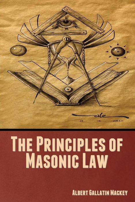 Albert Gallatin Mackey: The Principles of Masonic Law, Buch