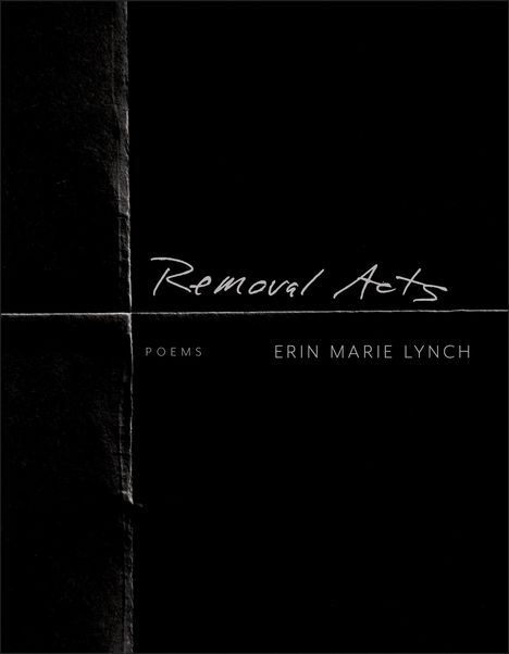 Erin Marie Lynch: Removal Acts, Buch