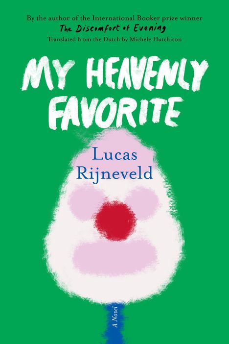 Lucas Rijneveld: My Heavenly Favorite, Buch