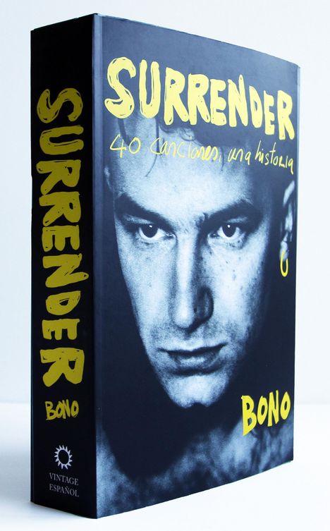 Bono: Surrender. 40 Canciones, Una Historia / Surrender: 40 Songs, One Story, Buch