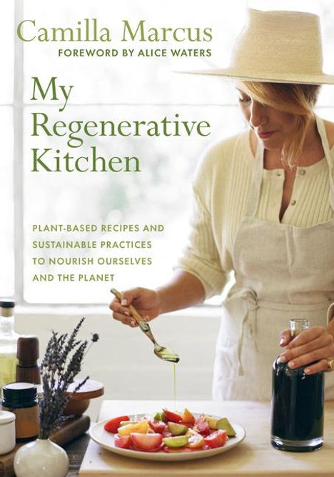 Camilla Marcus: My Regenerative Kitchen, Buch