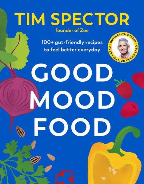 Titel: "Good Mood Food". Autor: Tim Spector. Illustration von Gemüse auf blauem Hintergrund.