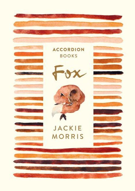 "Fox" steht in der Mitte. Unter den Titeln "Accordion Books" und "Jackie Morris" ist ein gemalter Fuchs eingerahmt von bunten Linien.