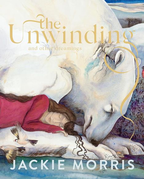 "The Unwinding and other dreamings" von Jackie Morris. Illustration: Frau in Rot schläft an einem Eisbären, mit Vögeln.