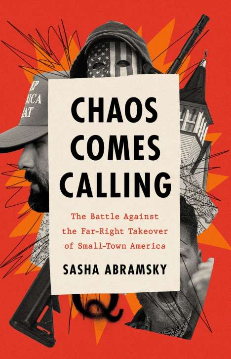 Sasha Abramsky: Chaos Comes Calling, Buch