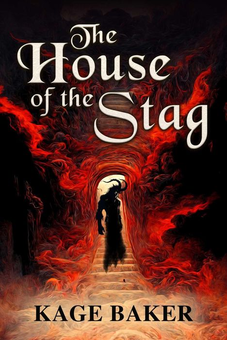 Text: "The House of the Stag" und darunter "Kage Baker". Im Hintergrund eine hornte Gestalt in einem feurigen, roten Tunnel.