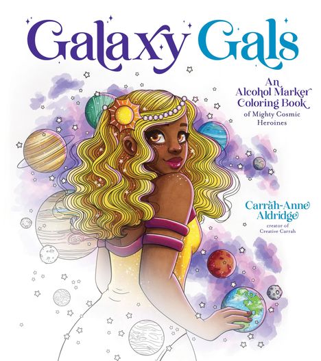 Carrah-Anne Aldridge: Galaxy Gals, Buch