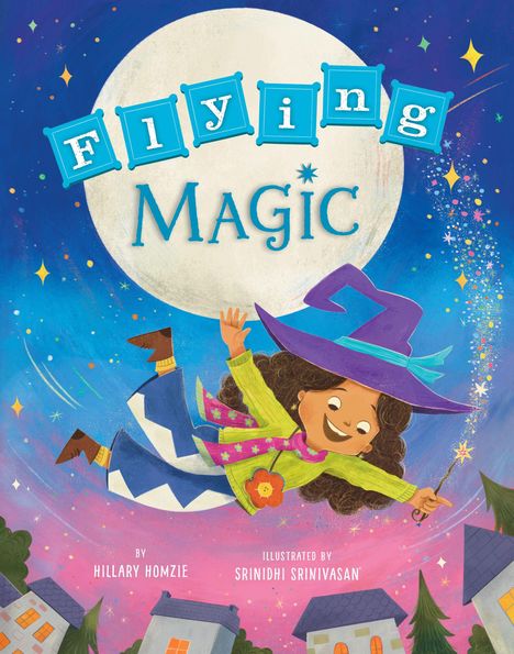 „Flying Magic“: Fröhliche junge Hexe fliegt vor Mond über eine Stadt, schwingt Zauberstab, bunte Sterne umgeben sie.